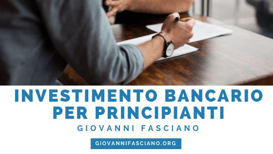 Investimento Bancario Per Principianti Giovanni Fasciano